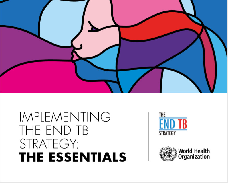 IMPLEMENTING THE END TB STRATEGY: THE ESSENTIALS
