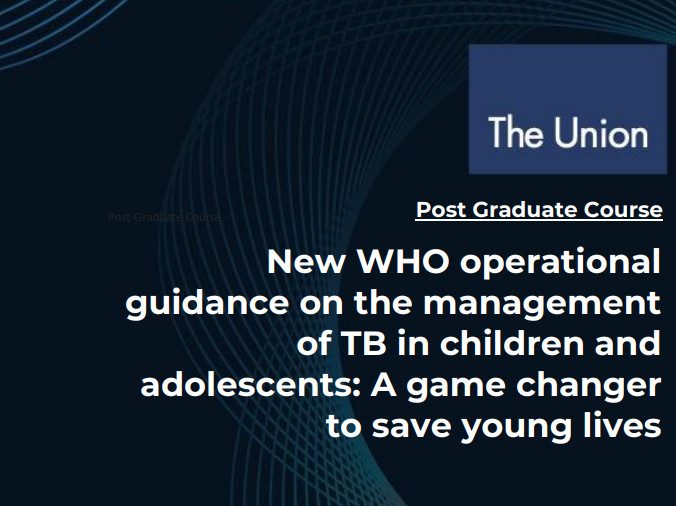New WHO operational guidance on the management of TB in children and adolescents: A game changer to save young lives
