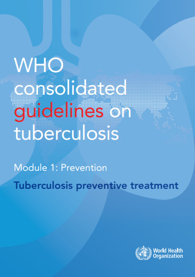 WHO consolidated guidelines on tuberculosis